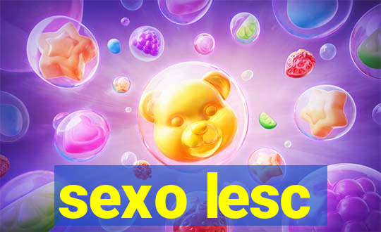 sexo lesc